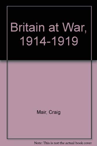 Beispielbild fr Britain at War, 1914-19 zum Verkauf von Better World Books