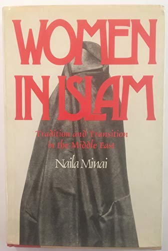 Beispielbild fr Women in Islam: Tradition and Transition in the Middle East zum Verkauf von Anybook.com