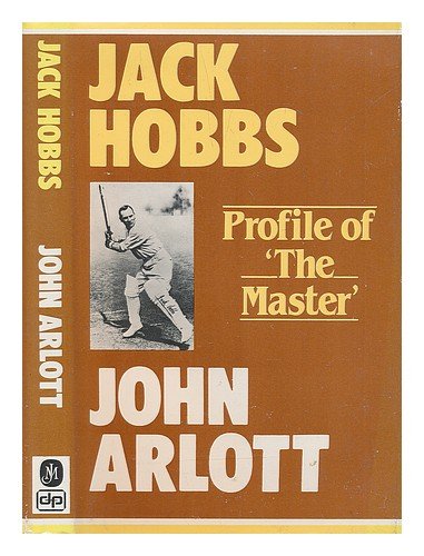 Stock image for Jack Hobbs: Profile of "The Master" for sale by RIVERLEE BOOKS