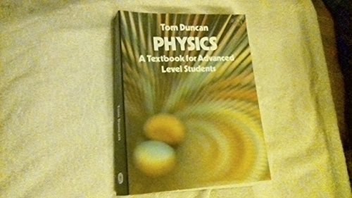 Beispielbild fr Physics: A Textbook for Advanced Level Students zum Verkauf von WorldofBooks