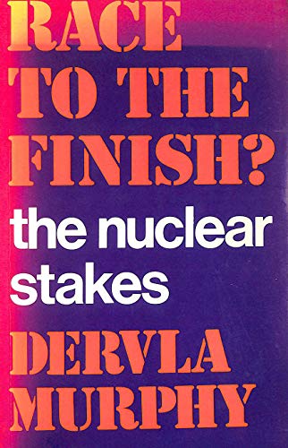 Stock image for Race to the finish?: The nuclear stakes for sale by Discover Books