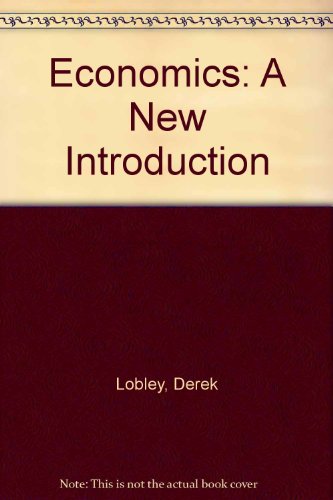 Stock image for Economics:New Introduction,A: A New Introduction for sale by Goldstone Books
