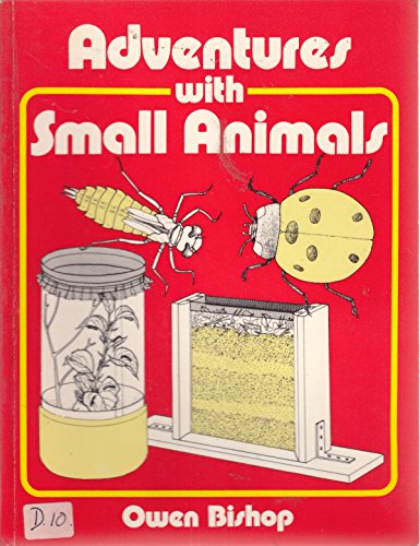 Adventures with Small Animals (9780719539305) by Owen Bishop