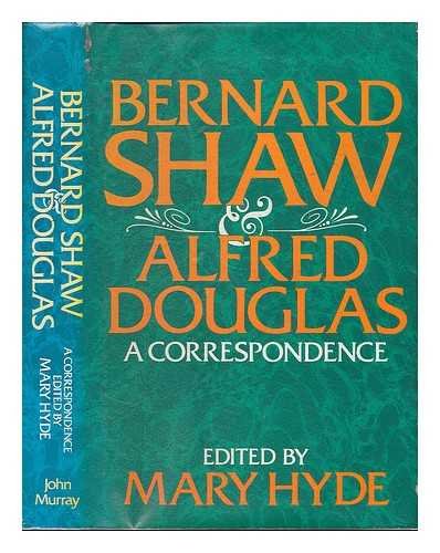 9780719539473: Bernard Shaw and Alfred Douglas: A Correspondence