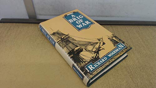 A Brig of War: A Nathaniel Drinkwater Novel (9780719540097) by Richard Woodman
