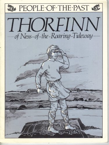 Thorfinn of Ness-of-the-Roaring-Tideway: A story from the collection 'People of the past' (People of the past) (9780719540288) by Eric Melvin