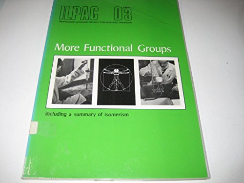 9780719540479: More Functional Groups (Bk. O3) (Independent Learning Project for Advanced Chemistry)