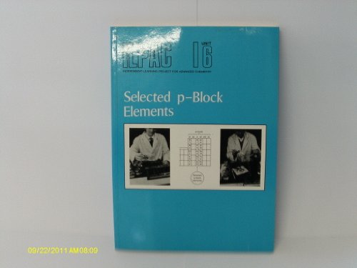 Imagen de archivo de Independent Learning Project for Advanced Chemistry: Selected p-Block Elements Bk. I6 (ILPAC) a la venta por AwesomeBooks