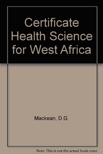 Certificate Health Science for West Africa (9780719540998) by Mackean, D. G.; Jones, Brian