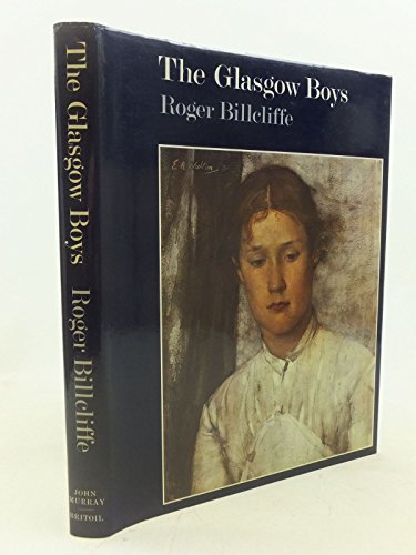 9780719541186: The Glasgow Boys: The Glasgow School of Painting 1875-1895
