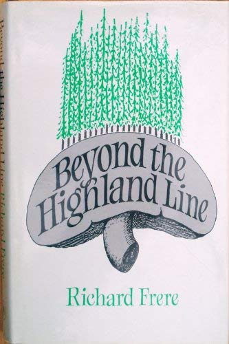 Beispielbild fr Beyond the Highland Line zum Verkauf von WorldofBooks