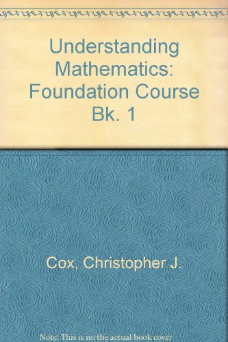 Stock image for Understanding Mathematics: Foundation Course Bk. 1 for sale by AwesomeBooks