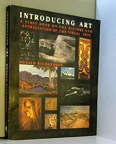 Stock image for Introducing Art: First Book on the History and Appreciation of the Visual Arts for sale by AwesomeBooks