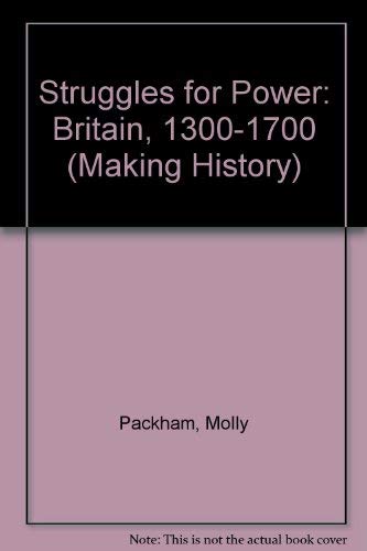 Struggles for Power (Making History) (9780719542312) by John Patrick; Mollie Packham