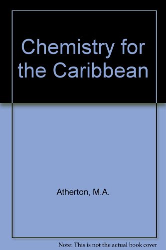 Chemistry for the Caribbean (9780719542343) by M.A. Atherton; James Keith Lawrence