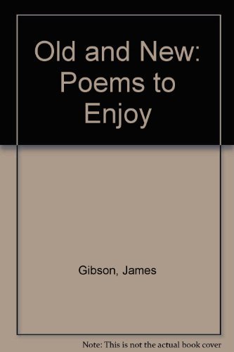 Beispielbild fr Old and New:Poems to Enjoy zum Verkauf von AwesomeBooks