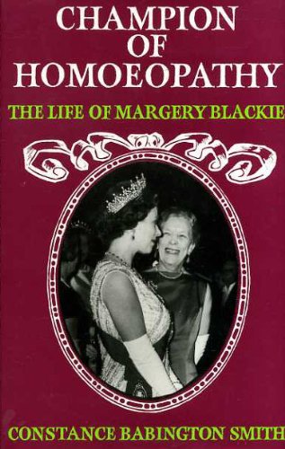 Beispielbild fr Champion of homoeopathy: The life of Margery Blackie zum Verkauf von Alexander Books (ABAC/ILAB)