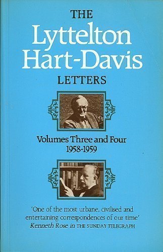 Beispielbild fr The Lyttelton Hart-Davis Letters: v. 3-4 in 1v.: Correspondence of George Lyttelton and Rupert Hart-Davis zum Verkauf von Reuseabook