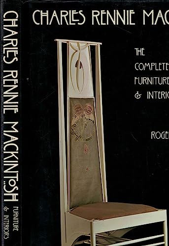 Beispielbild fr Charles Rennie Mackintosh: Complete Furniture, Furniture Drawings and Interior Designs zum Verkauf von WeBuyBooks