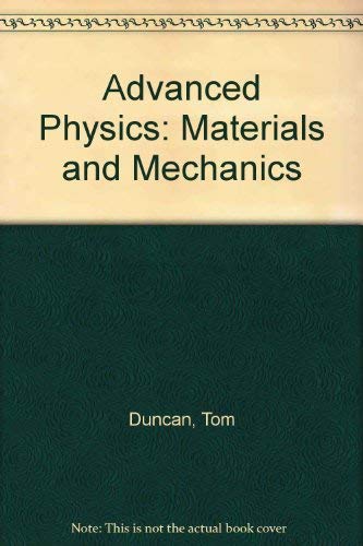 Stock image for Advanced Physics:Volume 1:Materials and Mechanics for sale by Bahamut Media