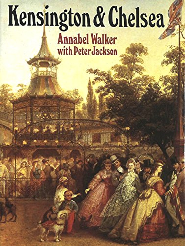 Kensington and Chelsea : A Social and Architectural History