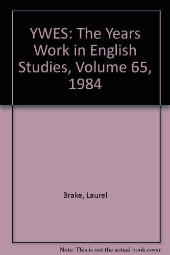 Beispielbild fr THE YEAR'S WORK IN ENGLISH STUDIES: VOLUME 65, 1984. zum Verkauf von Cambridge Rare Books