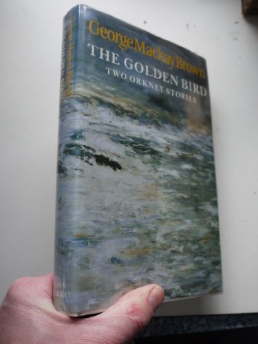 9780719543852: The golden bird: Two Orkney stories