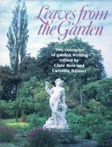 Stock image for Leaves from the Garden: Two Centuries of Garden Writing for sale by WorldofBooks