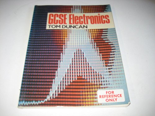 General Certificate of Secondary Education Electronics (9780719546334) by Tom Duncan