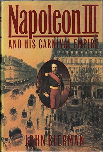 Beispielbild fr Napoleon III and His Carnival Empire zum Verkauf von WorldofBooks