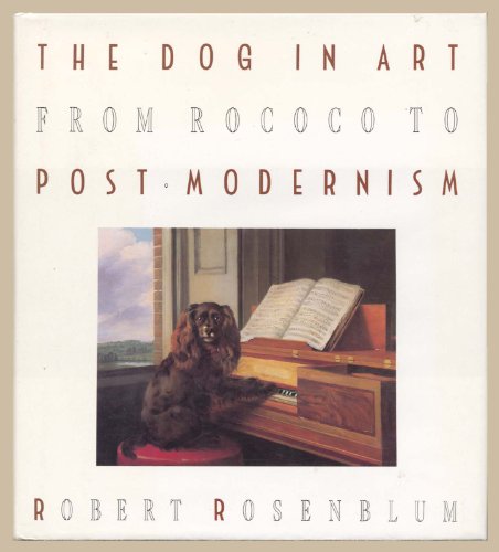 The Dog in Art. - Rosenblum, Robert