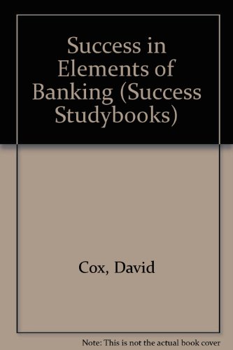 Stock image for Success in Elements of Banking (Success Studybooks) for sale by MusicMagpie