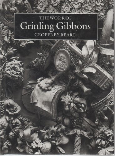 Imagen de archivo de The Work of Grinling Gibbons a la venta por WorldofBooks