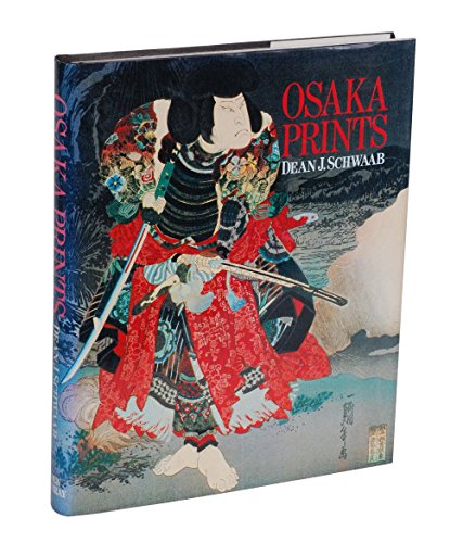 Beispielbild fr Osaka Prints zum Verkauf von Jay W. Nelson, Bookseller, IOBA