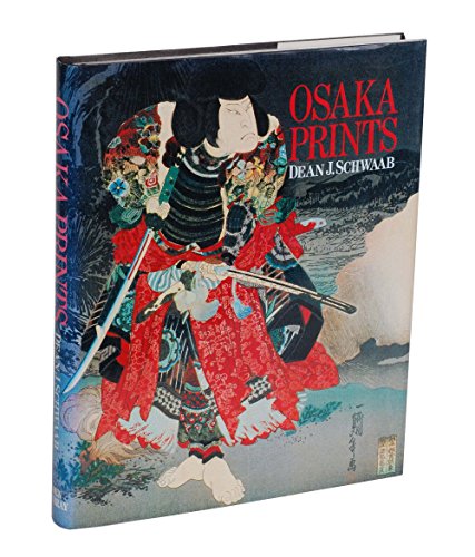 Imagen de archivo de Osaka Prints a la venta por Jay W. Nelson, Bookseller, IOBA
