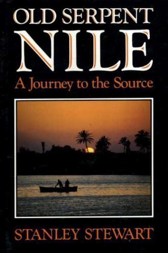 Stock image for Old Serpent Nile: A Journey to the Source for sale by WorldofBooks