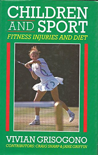 Beispielbild fr CHILDREN AND SPORT: FITNESS, INJURIES AND DIET. (SIGNED). zum Verkauf von Cambridge Rare Books