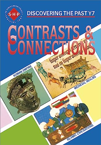 Contrasts & Connections: Discovering the Past Y7 (9780719549380) by Colin Shephard; Mike Corbishley; Alan Large; Richard Tames