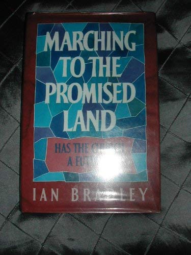 Imagen de archivo de Marching to the Promised Land: Has the Church a Future? a la venta por WorldofBooks