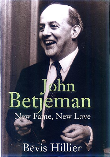 9780719550027: John Betjeman: New Fame, New Love