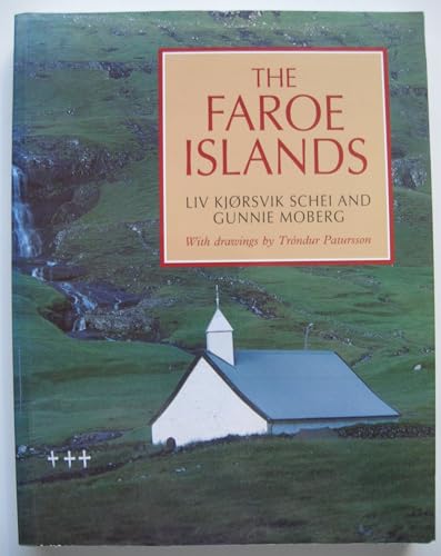 The Faroe Islands (9780719550096) by Liv Kjorsvik Schei; Gunnie Moberg