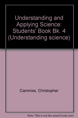 Imagen de archivo de Understanding and Applying Science (Understanding Science) (Bk. 4) a la venta por Phatpocket Limited