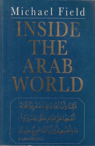Imagen de archivo de Inside the Arab World a la venta por Better World Books