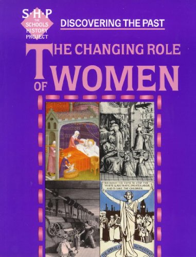 Beispielbild fr Discovering the Past: The Changing Role of Women Pupil's Book: The Schools History Project zum Verkauf von WorldofBooks