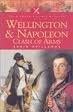 Beispielbild fr Wellington and Napoleon: Clash of Arms zum Verkauf von AwesomeBooks