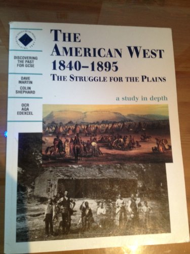9780719551819: American West: the Struggle for the Plains 1849-1895: Student's Book