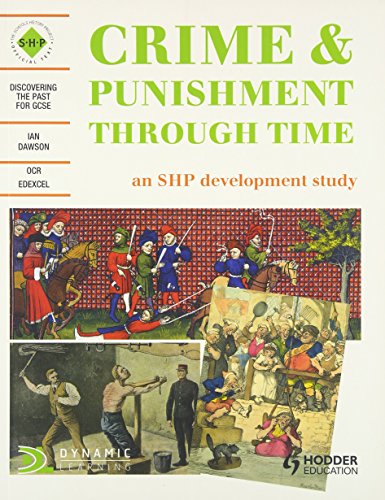 Beispielbild fr Crime & Punishment Through Time: An SHP development study (Discovering the Past for GCSE) zum Verkauf von WorldofBooks