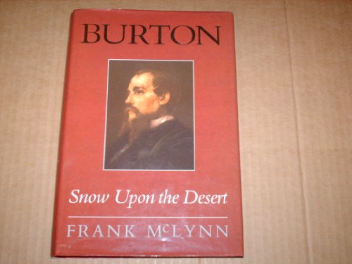 Burton: Snow Upon the Desert (9780719552809) by Frank McLynn