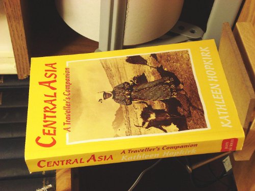 Beispielbild fr Central Asia : A Traveller's Companion zum Verkauf von Better World Books