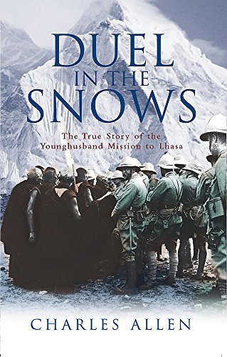 Beispielbild fr Duel in the Snows: The True Story of the Younghusband Mission to Lhasa zum Verkauf von Anytime Books